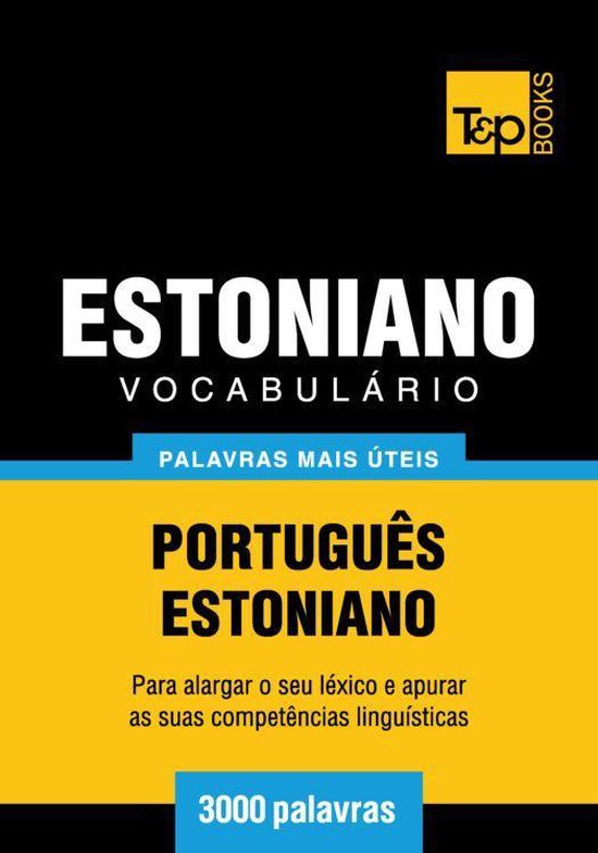 Vocabulário Português-Estoniano - 3000 palavras mais útei ... - cover