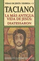 La Mas Antigua Vida de Jesus