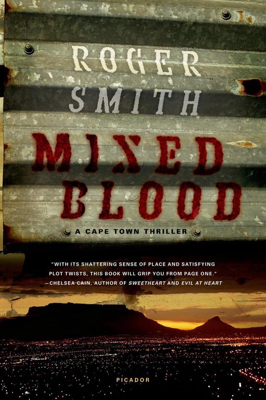 agenda Verlaten Discriminatie op grond van geslacht Cape Town Thrillers 1 - Mixed Blood (ebook), Roger Smith | 9781429919401 |  Boeken | bol.com