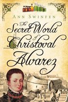 The Secret World of Christoval Alvarez