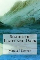 Shades of Light and Dark