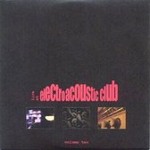 Live at the Electroacoustic Club Volume 2