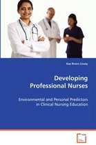 Developing Professional Nurses
