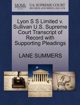 Lyon S S Limited V. Sullivan U.S. Supreme Court Transcript of Record with Supporting Pleadings