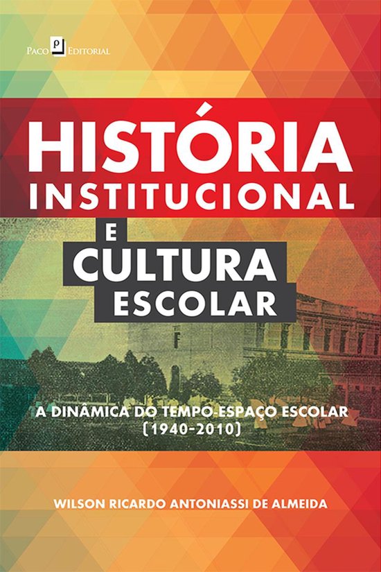 História Institucional e Cultura Escolar - cover