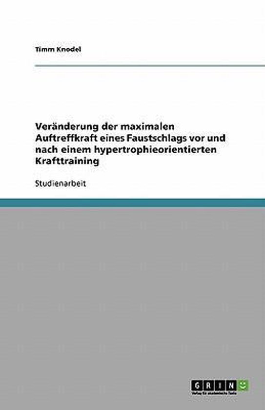 Veranderung der maximalen Auftreffkraft eines Faustschlags v ... - cover