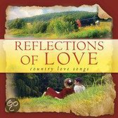 Reflections Of Love: Country Love Songs