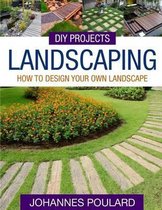 DIY Projects: Landscaping