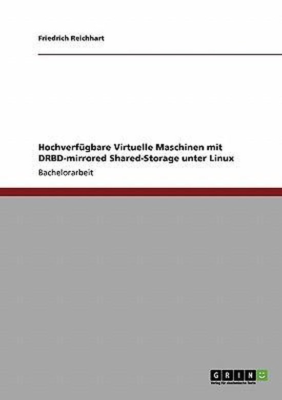 Hochverfügbare Virtuelle Maschinen mit DRBD-mirrored Shared ... - cover
