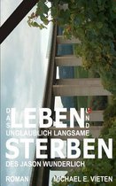 Das Leben Und Sterben Des Jason Wunderlich