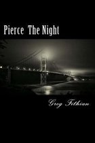 Pierce the night