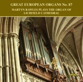 Great European Organs No.87 / The Organ Of Lichfield Cathedral