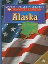 World Almanac(r) Library of the States- Alaska