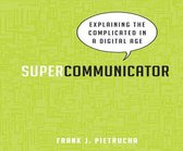 Supercommunicator