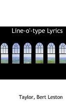 Line-O'-Type Lyrics
