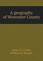A geography of Worcester County