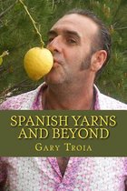 Spanish Yarns and Beyond