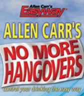 Allen Carr's No More Hangovers