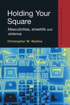 Routledge Advances in Ethnography- Holding Your Square