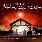 Die Biblische Weihnachtsgeschi