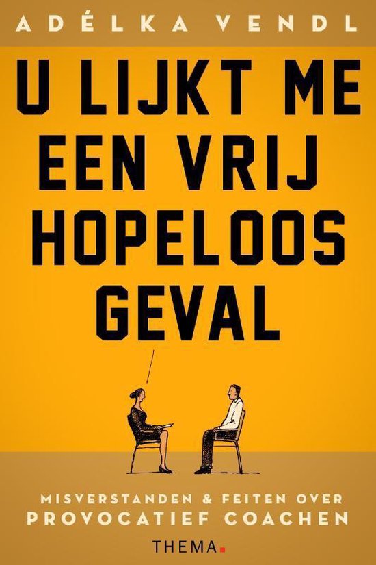 Cover van het boek 'U lijkt me een vrij hopeloos geval' van Adélka Vendl