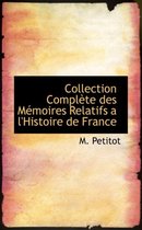 Collection Compl Te Des M Moires Relatifs A L'Histoire de France