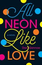All Neon Like Love