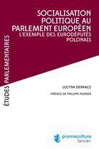 Études Parlementaires - Socialisation politique au Parlement européen