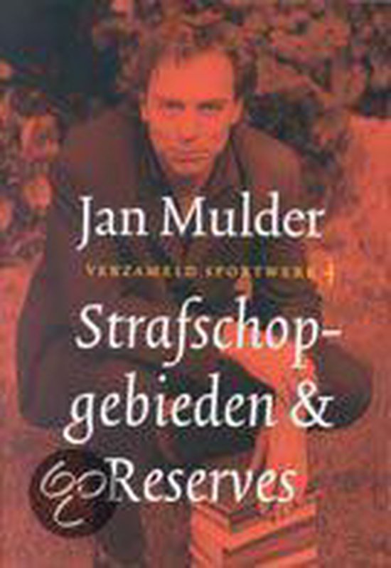 Boekcover met Jan Mulder, titel Strafschopgebieden & Reserves