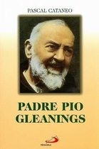 Padre Pio Gleanings