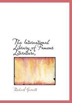 The International Library of Famous Literature,