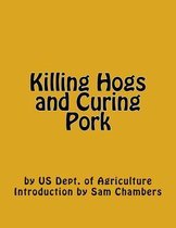 Killing Hogs and Curing Pork