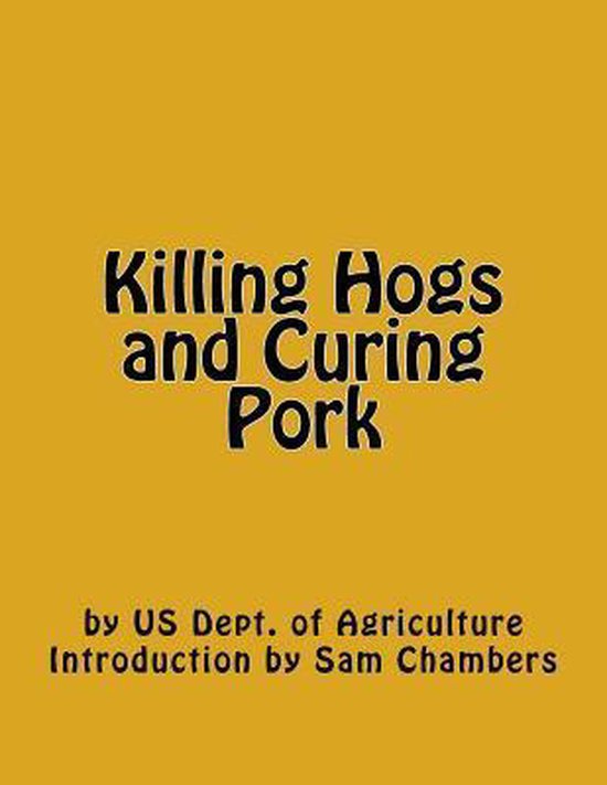 Killing Hogs and Curing Pork - cover