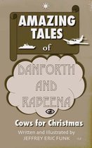 Amazing Tales of Danforth and Rabeena