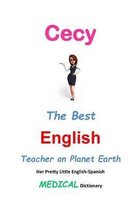 Cecy, The Best English Teacher on Planet Earth