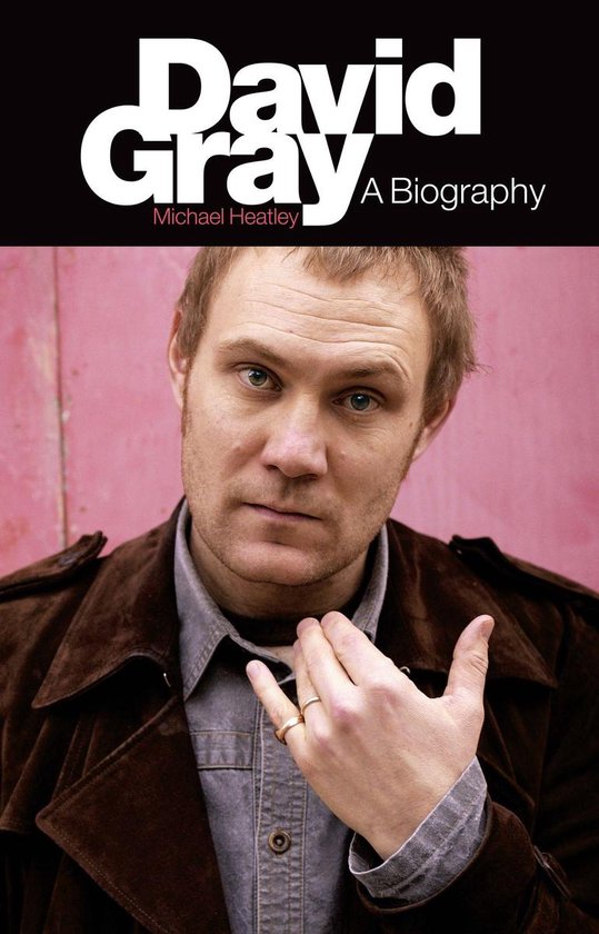 David Gray: A Biography - cover