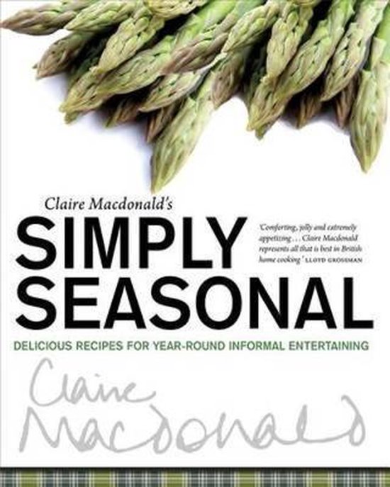 Claire Macdonald'S Simply Seasonal, Claire Macdonald 9781780270838