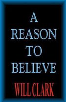 A Reason to Believe