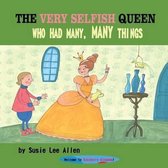 The Very Selfish Queen Who Had Many, Many Things