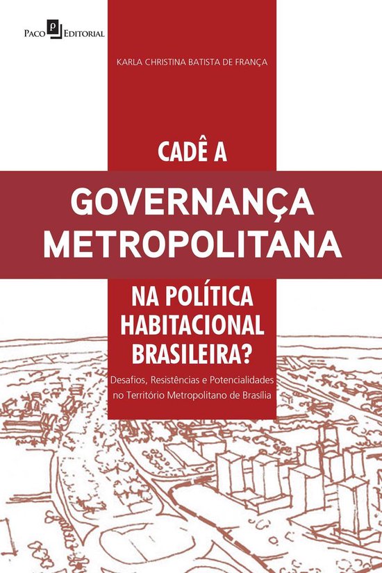 Foto: Cad a governan a metropolitana na pol tica habitacional brasileira 