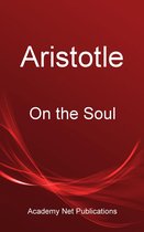 Greek Philosophy - Aristotle - On the Soul