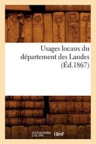 Sciences Sociales- Usages Locaux Du Département Des Landes (Éd.1867)