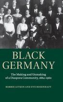ISBN Black Germany : The Making and Unmaking of a Diaspora Community, 1884-1960, histoire, Anglais, Couverture rigide, 379 pages
