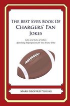 The Best Ever Book of Chargers' Fan Jokes