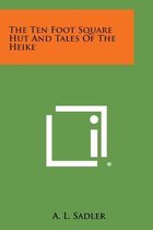 The Ten Foot Square Hut and Tales of the Heike