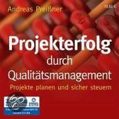 Projekterfolg durch Qualitätsmanagement