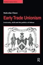 Studies in Labour History - Early Trade Unionism