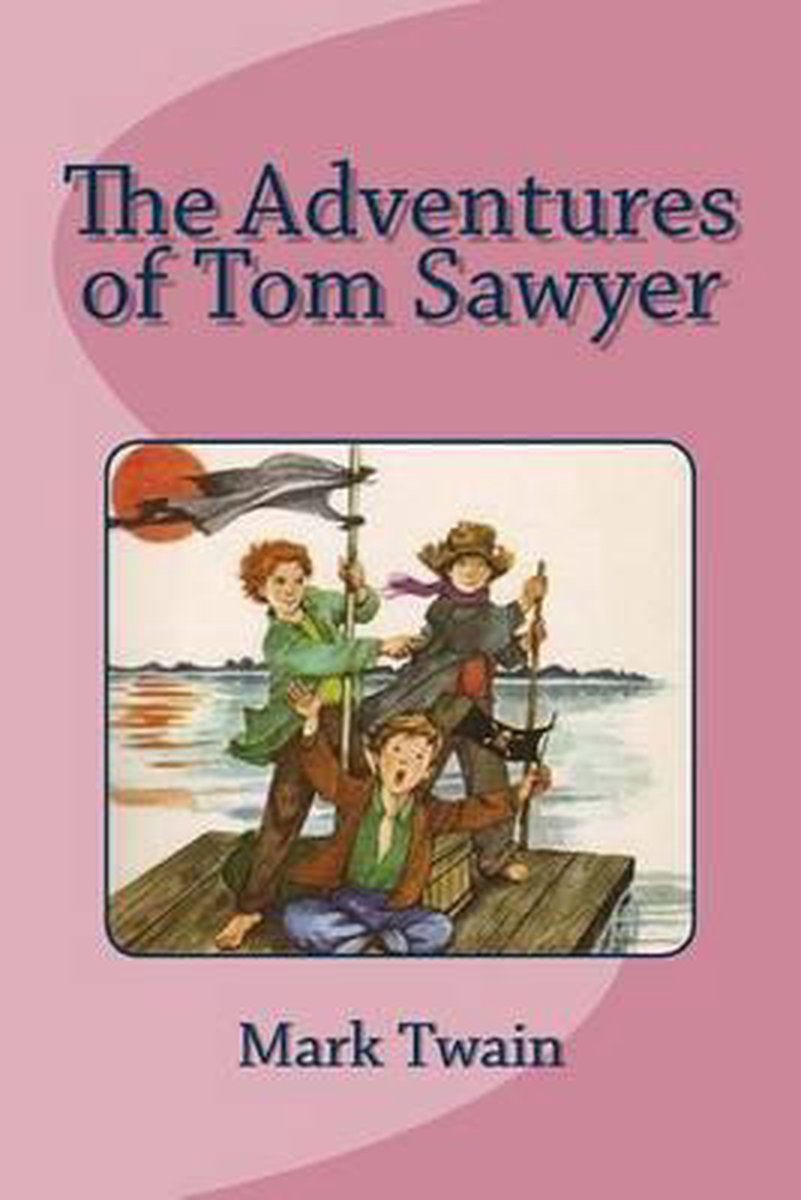The Adventures Of Tom Sawyer van Mark Twain