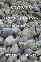 Stones: On Ma Journey