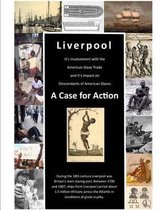 Liverpool's Involvement with American Slave Trade and Its Impact on Descendants